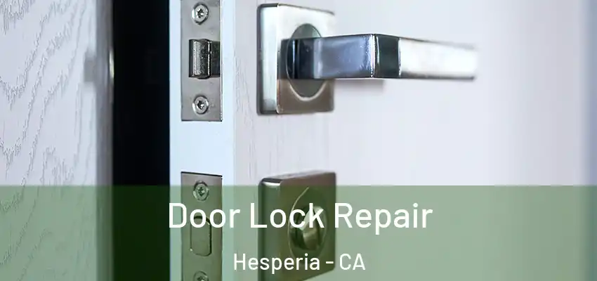 Door Lock Repair Hesperia - CA