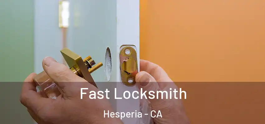  Fast Locksmith Hesperia - CA