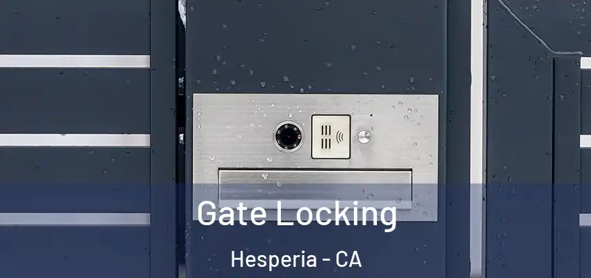  Gate Locking Hesperia - CA