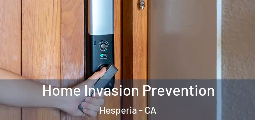  Home Invasion Prevention Hesperia - CA
