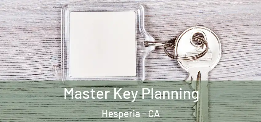  Master Key Planning Hesperia - CA