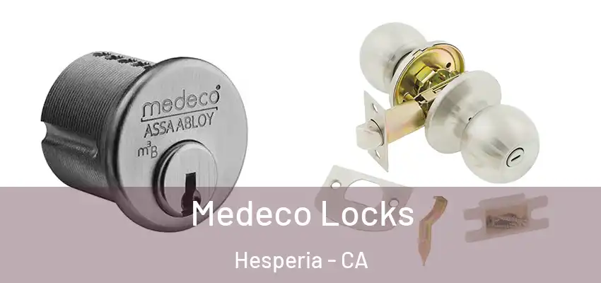  Medeco Locks Hesperia - CA