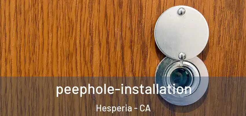  peephole-installation Hesperia - CA
