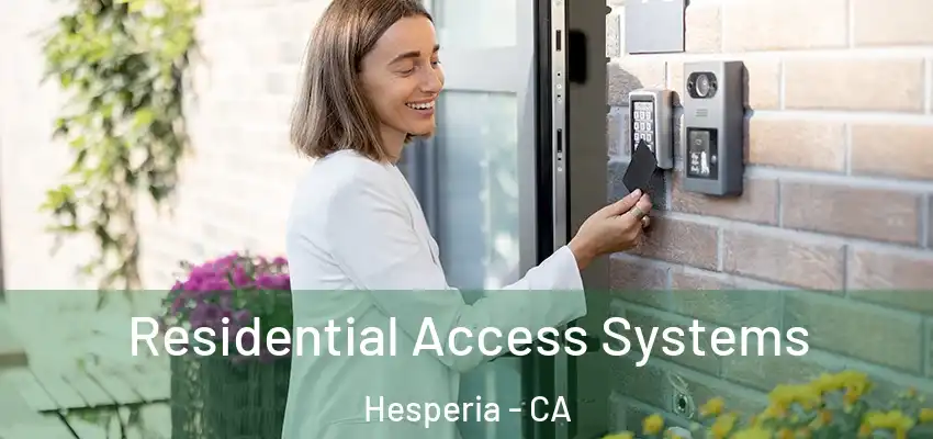  Residential Access Systems Hesperia - CA