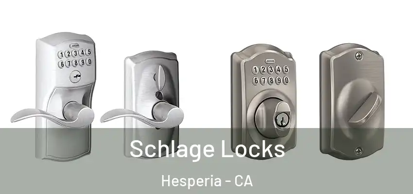  Schlage Locks Hesperia - CA