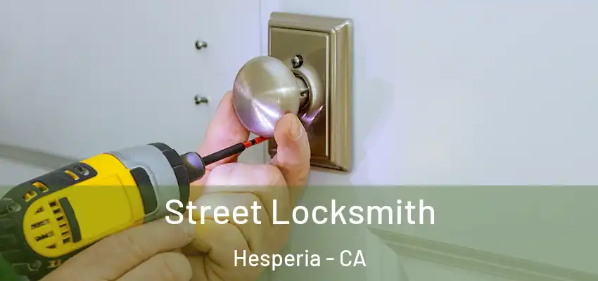  Street Locksmith Hesperia - CA