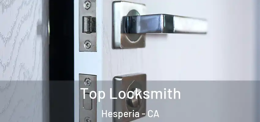  Top Locksmith Hesperia - CA
